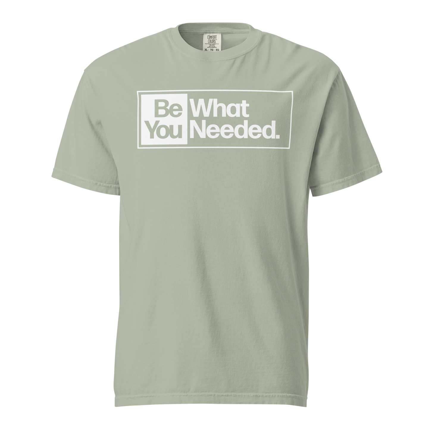 Be What YOU Needed