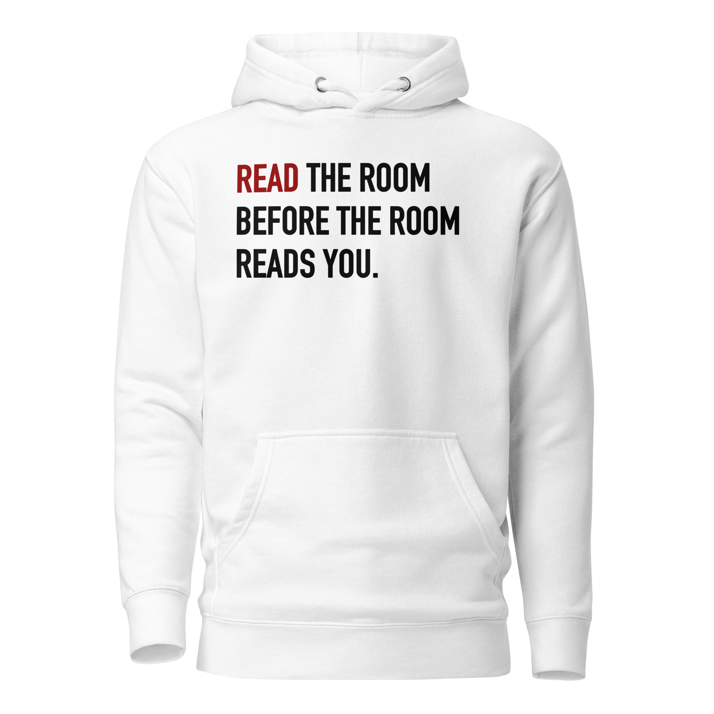 Read the Room... Hoodie