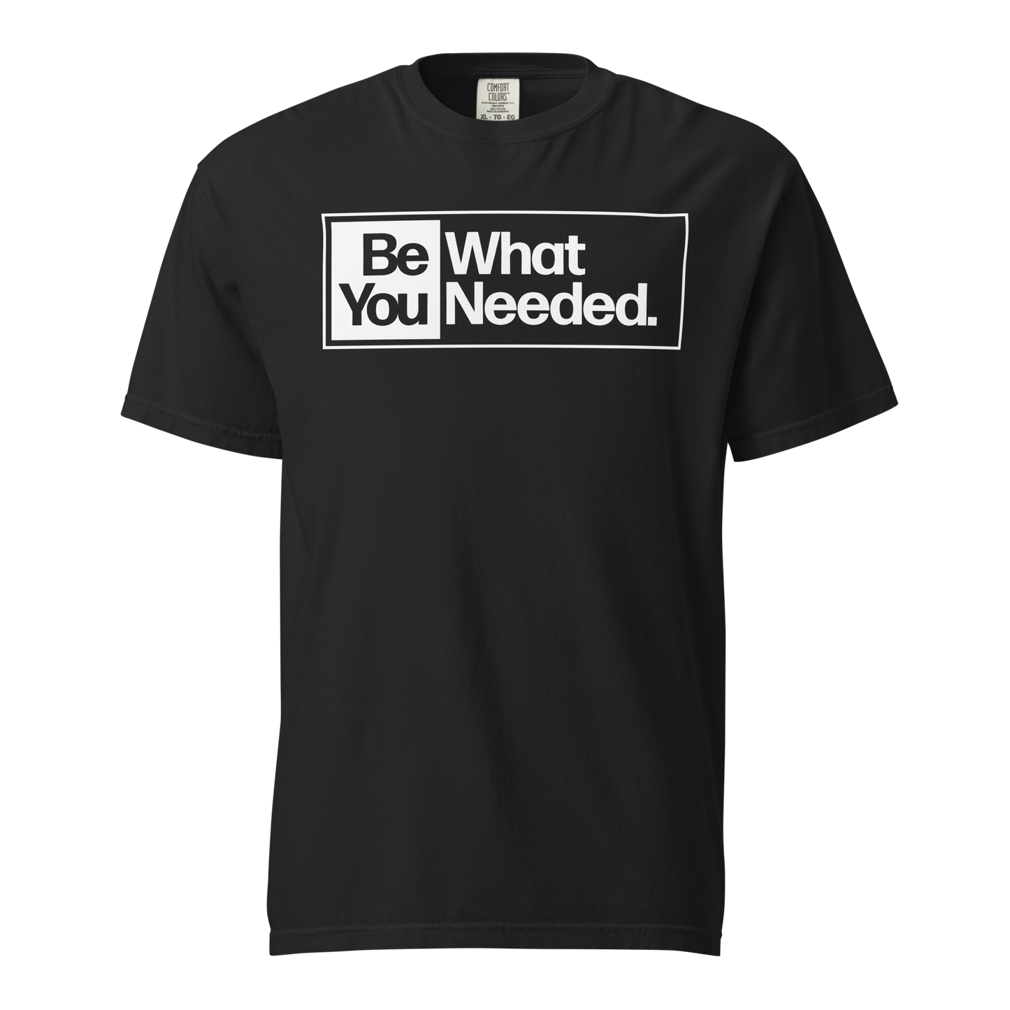 Be What YOU Needed