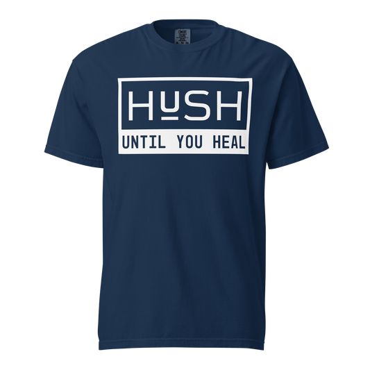 HUSH Until You Heal