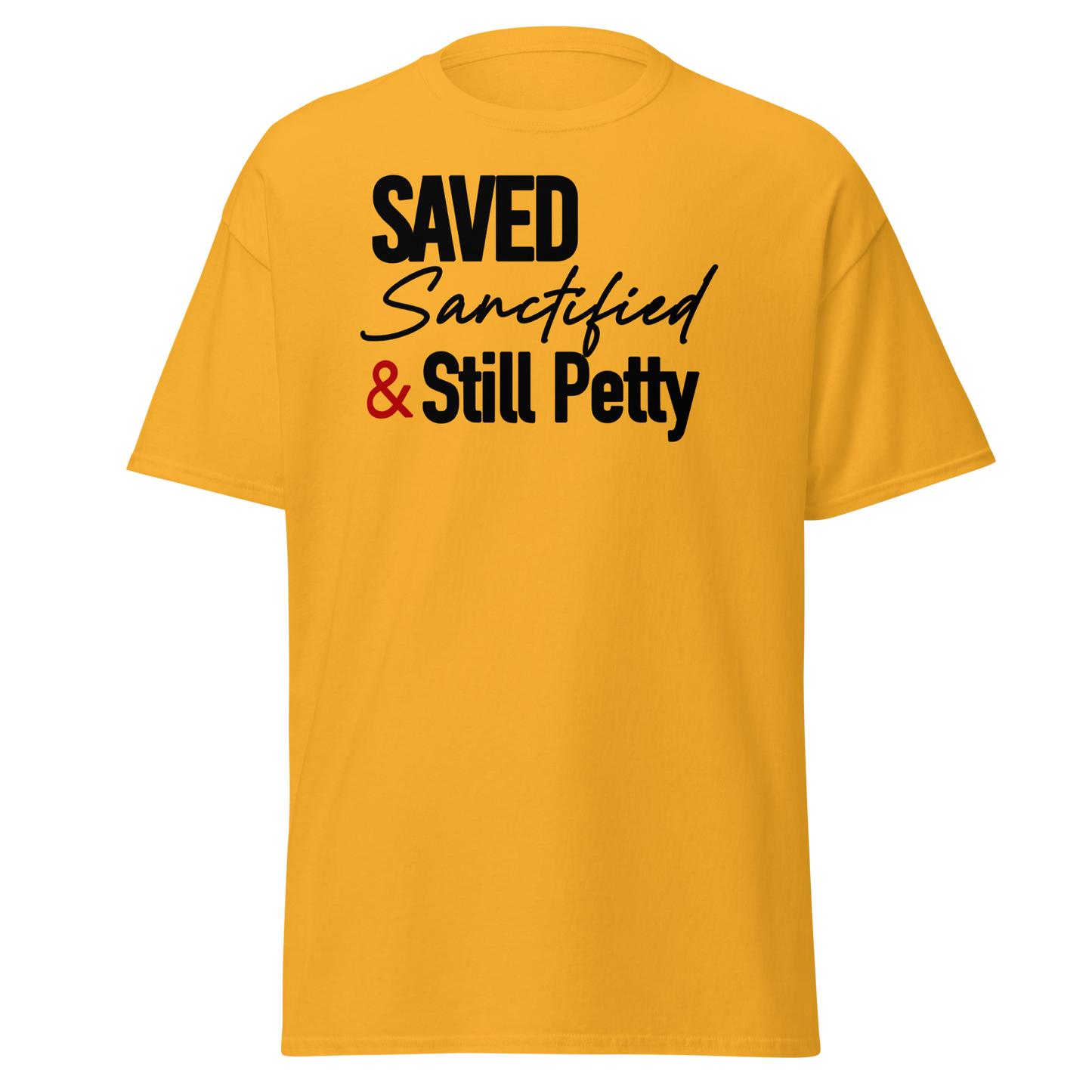 Saved, Sanctified, and Still Petty